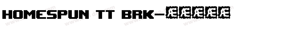 Homespun TT BRK字体转换